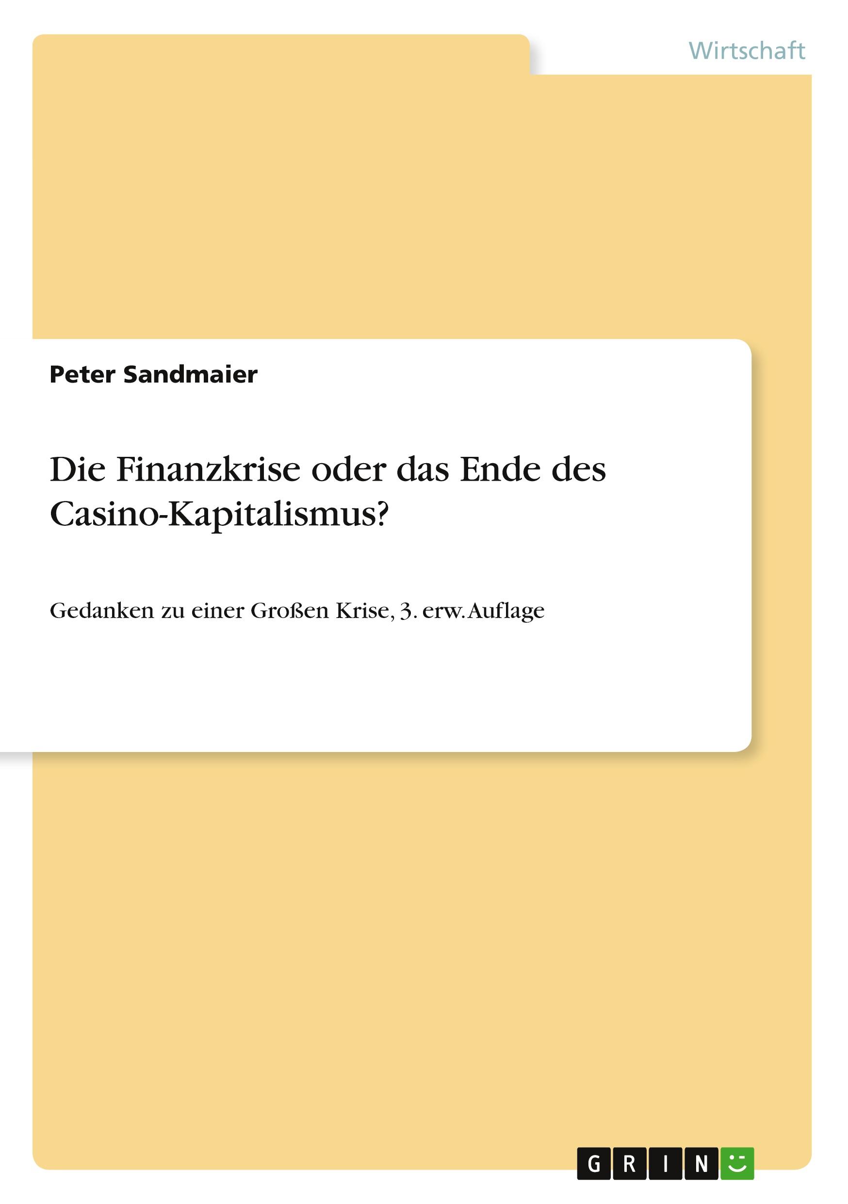 Vorderes Coverbild Die Finanzkrise oder das Ende des Casino-Kapitalismus?