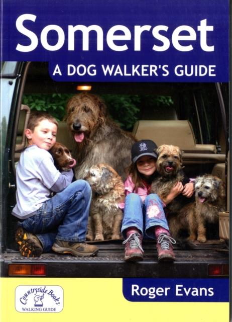 Vorderes Coverbild Somerset a Dog Walker's Guide