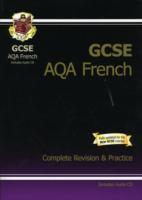 Vorderes Coverbild GCSE French AQA Complete Revision & Practice with Audio CD (A*-G Course)
