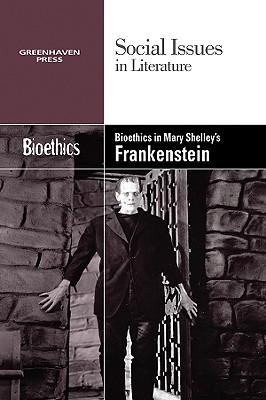 Vorderes Coverbild Bioethics in Mary Shelley's Frankenstein