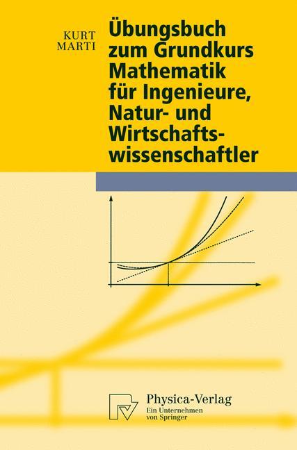 Vorderes Coverbild Übungsbuch zum Grundkurs Mathematik für Ingenieure, Natur- und Wirtschaftswissenschaftler