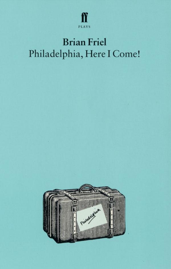Vorderes Coverbild Philadelphia, Here I Come!