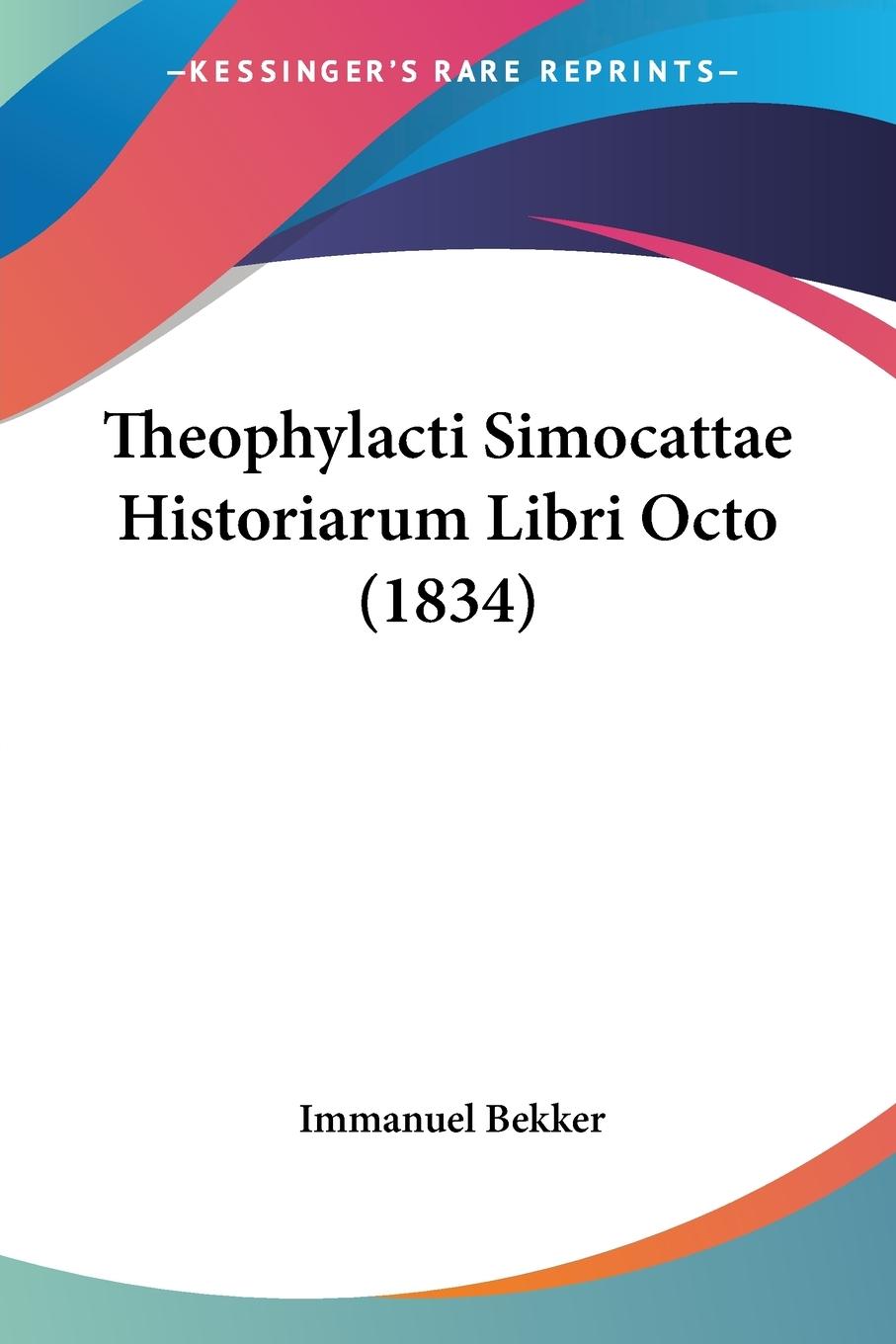 Vorderes Coverbild Theophylacti Simocattae Historiarum Libri Octo (1834)
