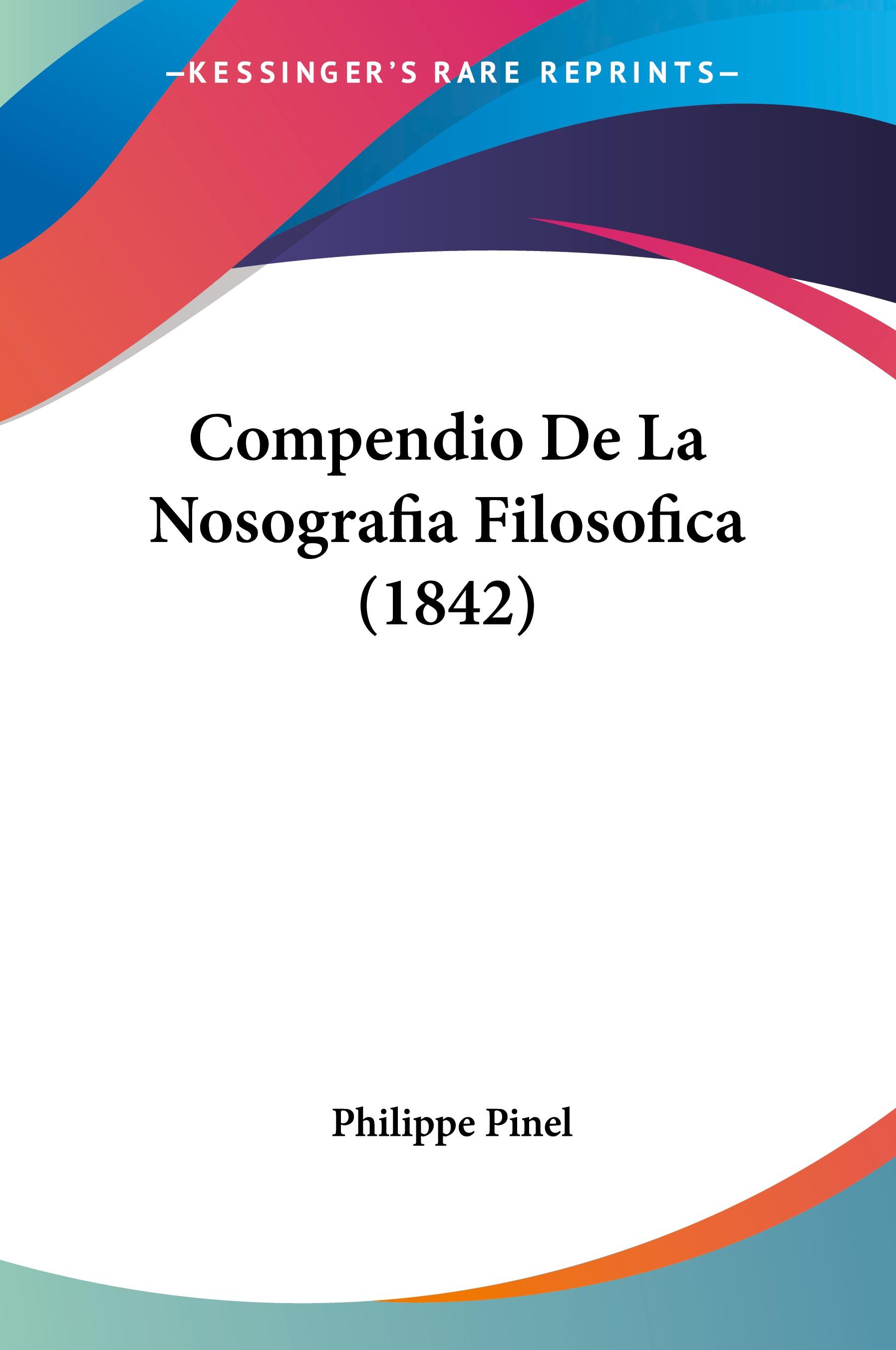 Vorderes Coverbild Compendio De La Nosografia Filosofica (1842)