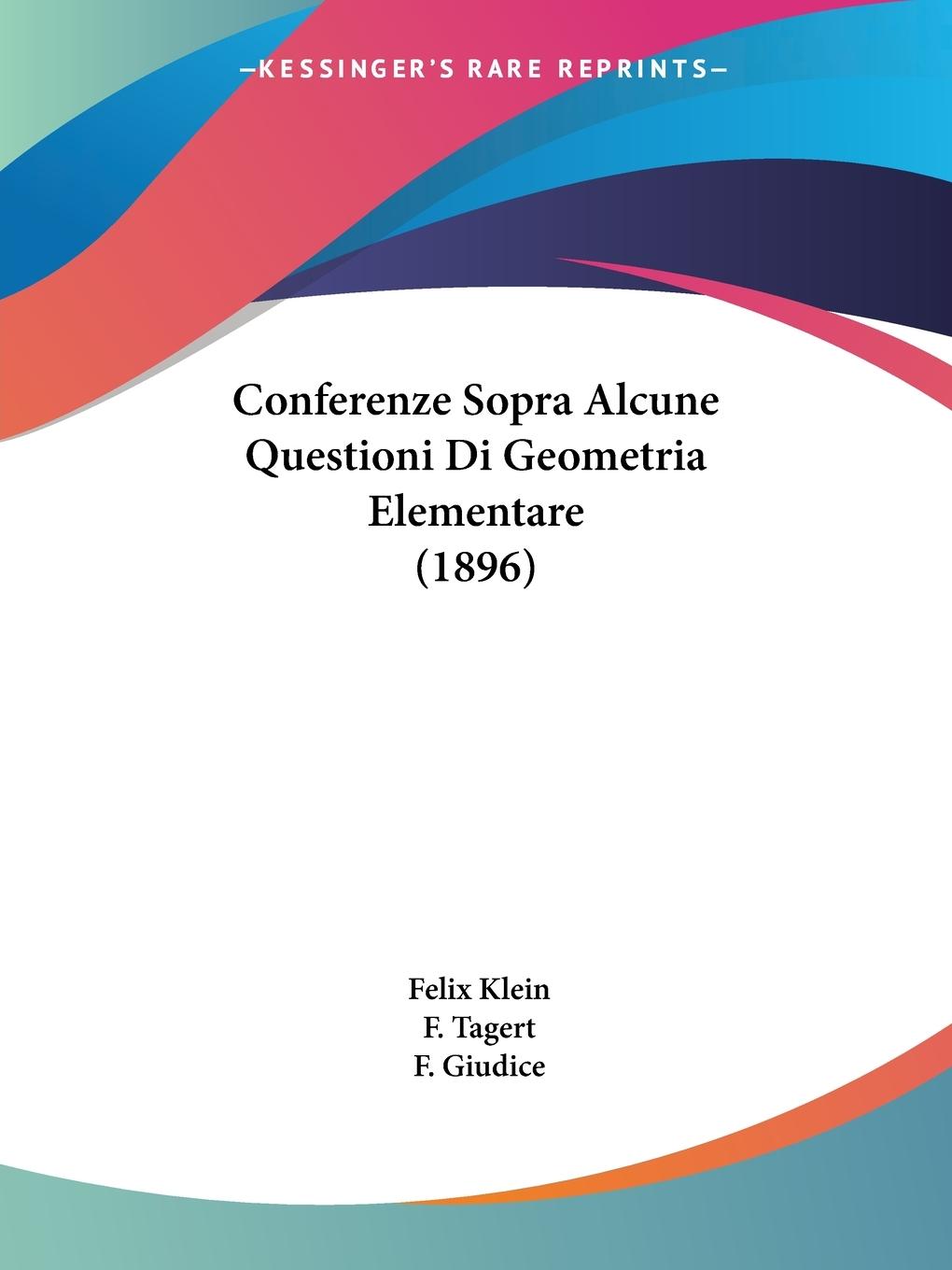 Vorderes Coverbild Conferenze Sopra Alcune Questioni Di Geometria Elementare (1896)