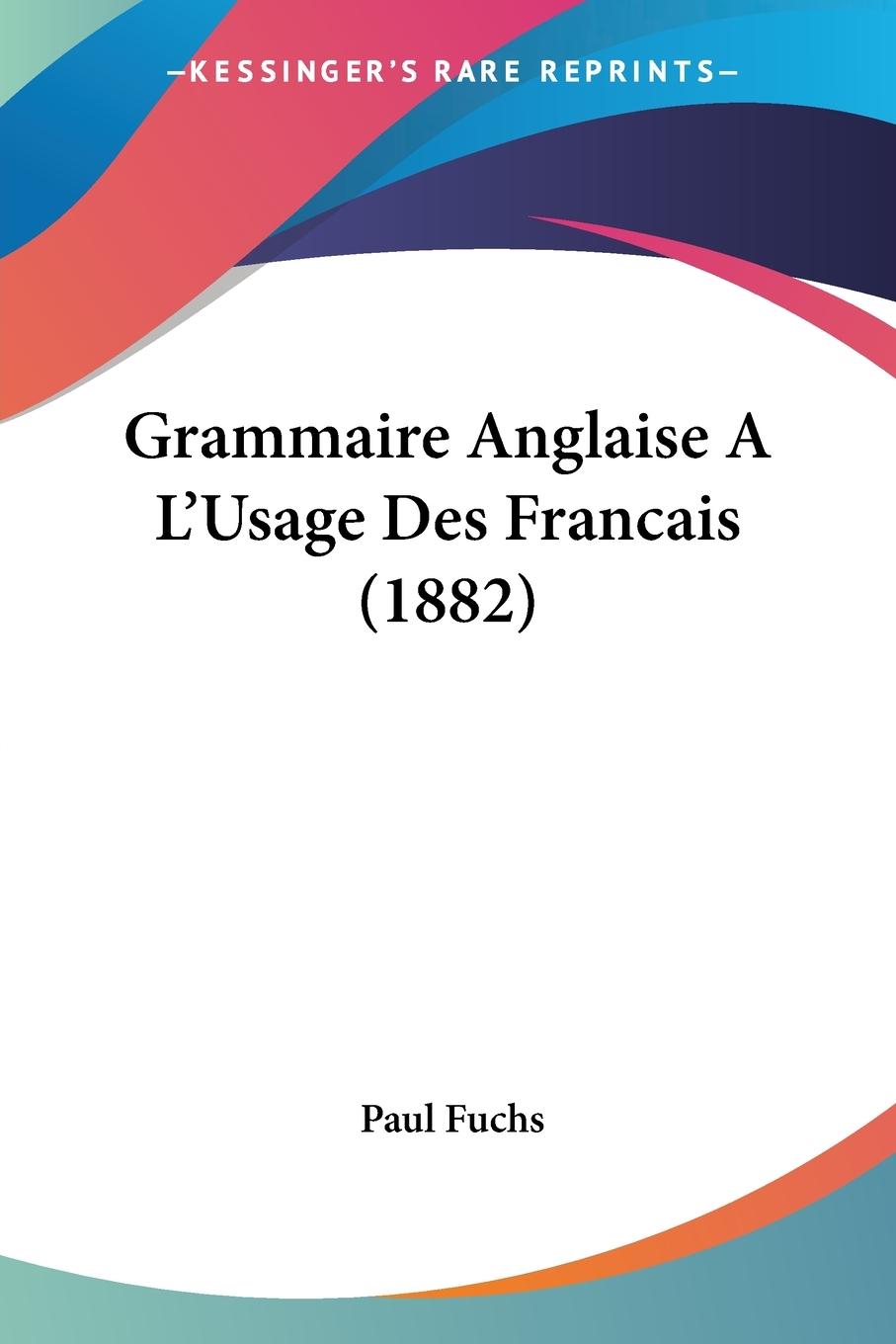 Vorderes Coverbild Grammaire Anglaise A L'Usage Des Francais (1882)