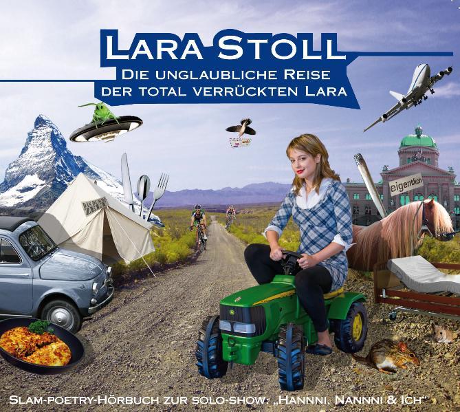 Vorderes Coverbild Die unglaubliche Reise der total verrückten Lara