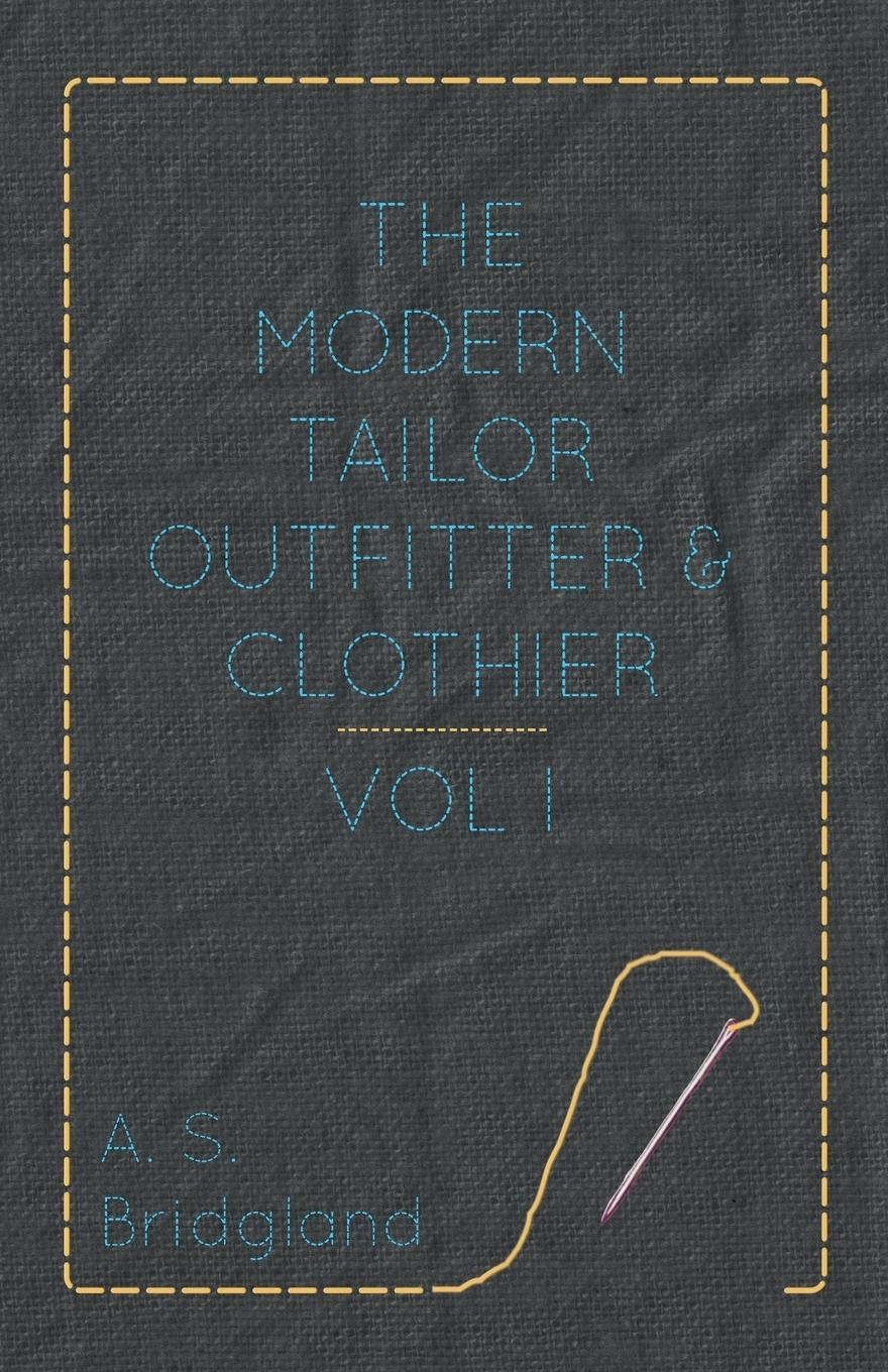 Vorderes Coverbild The Modern Tailor Outfitter and Clothier - Vol. I.