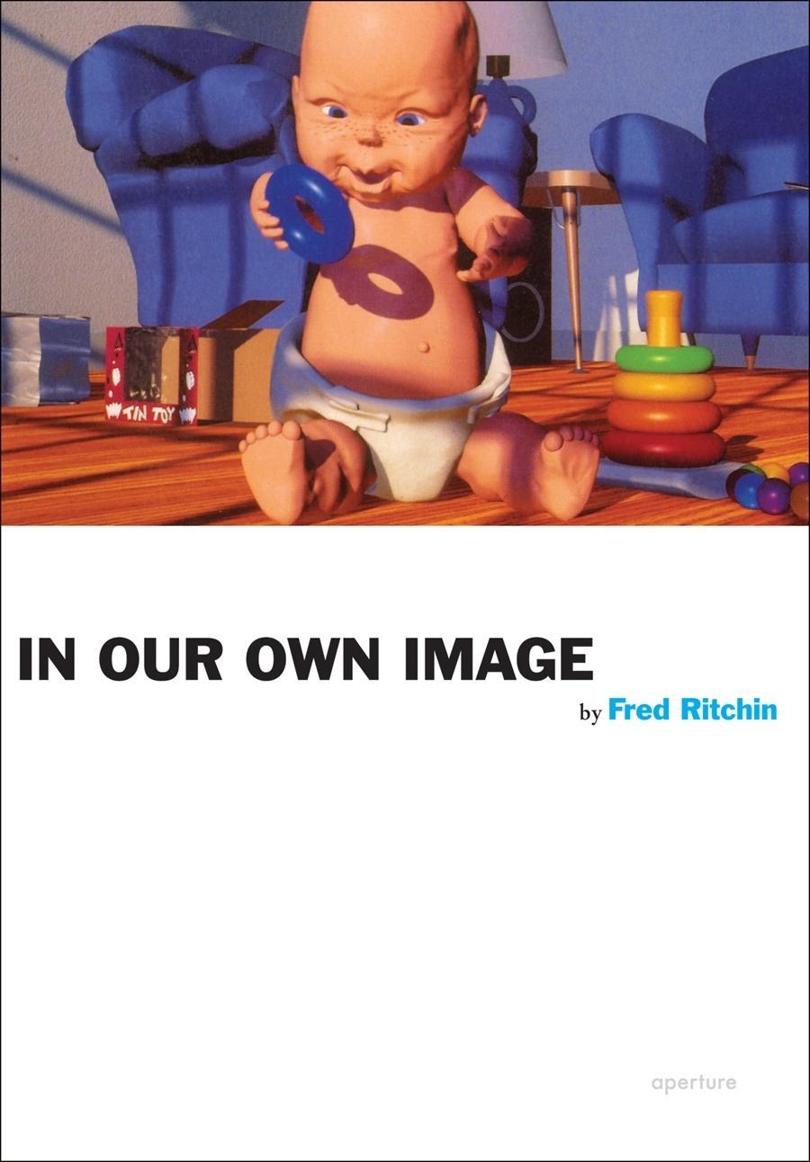 Vorderes Coverbild Fred Ritchin: In Our Own Image