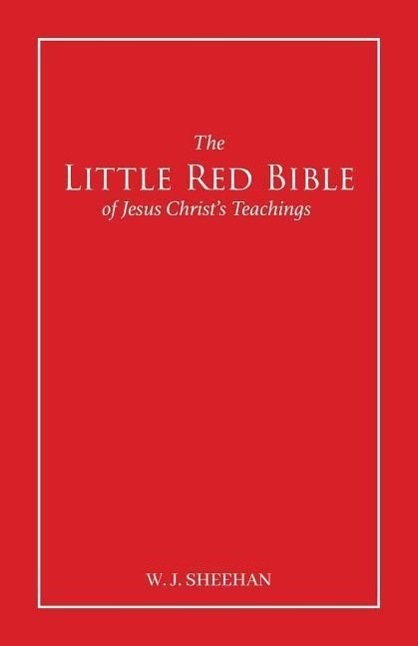 Vorderes Coverbild The Little Red Bible of Jesus Christ's Teachings - The Words in Red