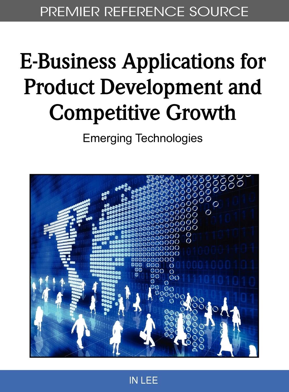 Vorderes Coverbild E-Business Applications for Product Development and Competitive Growth