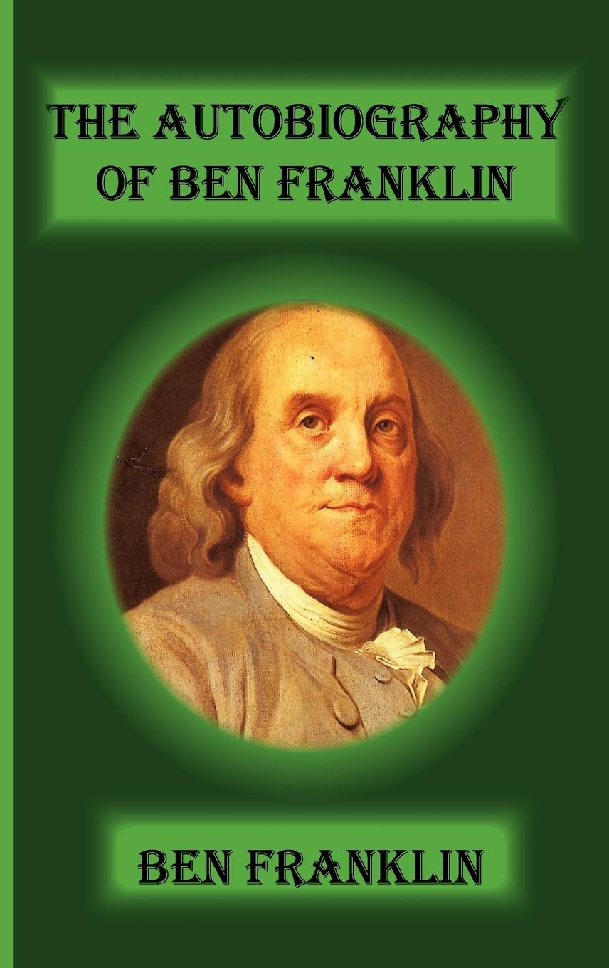Vorderes Coverbild The Autobiography Of Ben Franklin
