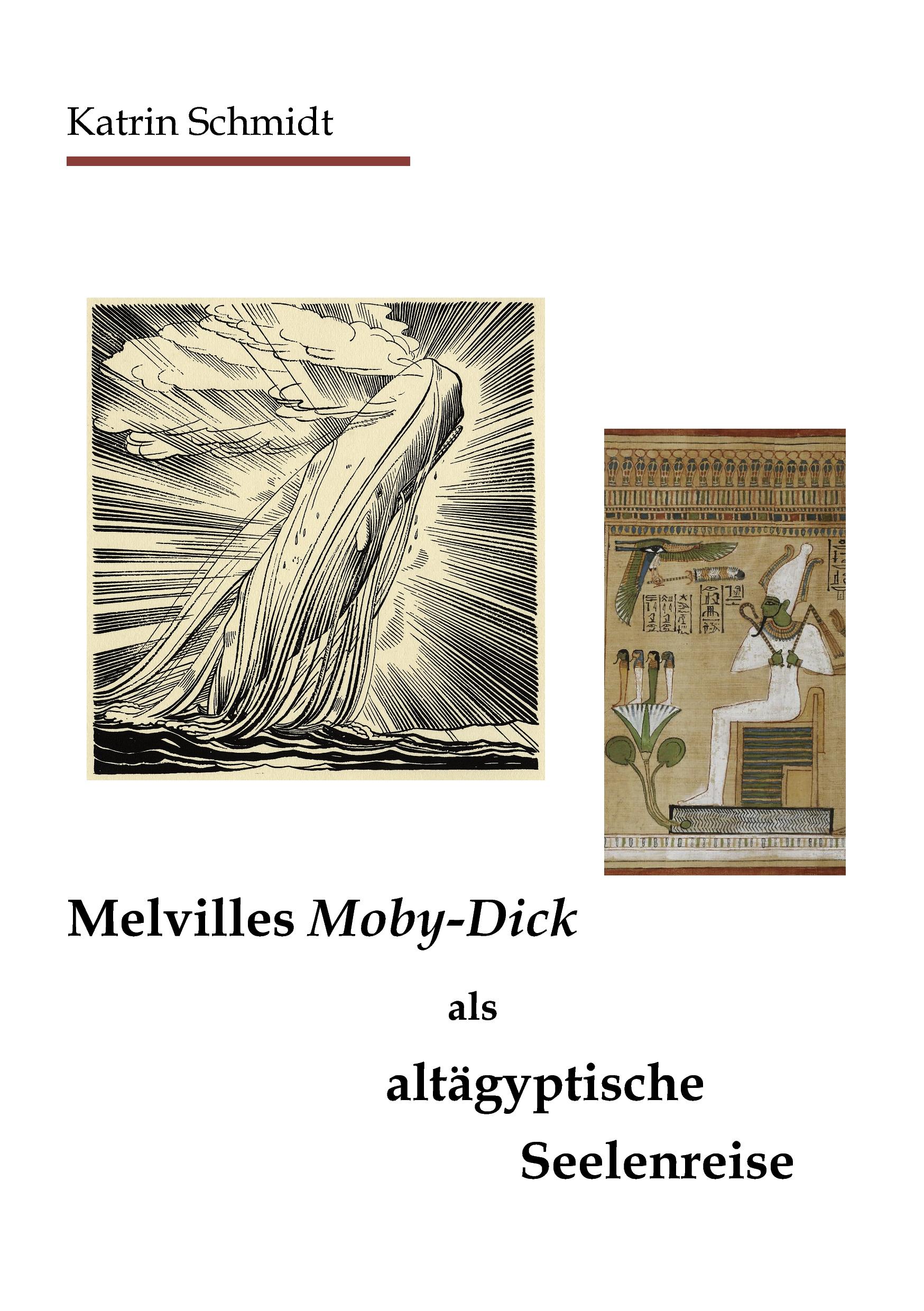 Vorderes Coverbild Melvilles Moby-Dick als altägyptische Seelenreise