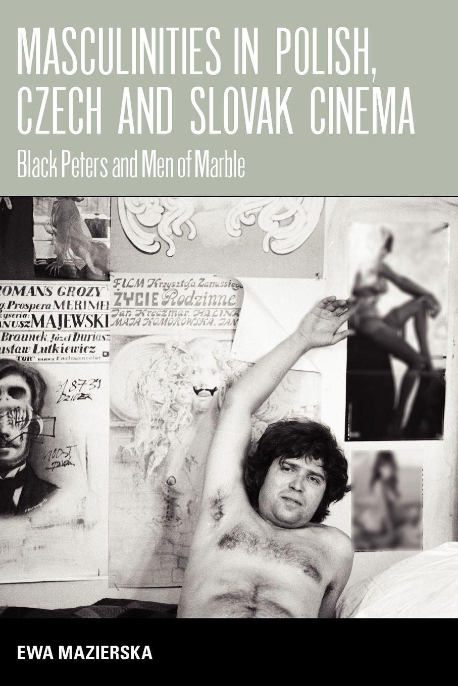 Vorderes Coverbild Masculinities in Polish, Czech and Slovak Cinema
