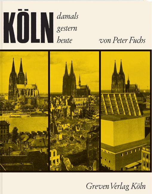 Vorderes Coverbild Köln. Damals, gestern, heute