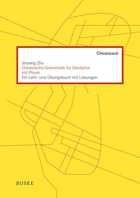 Vorderes Coverbild Chinesische Grammatik für Deutsche mit PINYIN