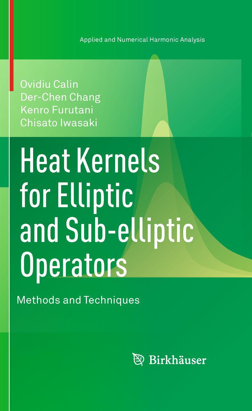 Vorderes Coverbild Heat Kernels for Elliptic and Sub-elliptic Operators