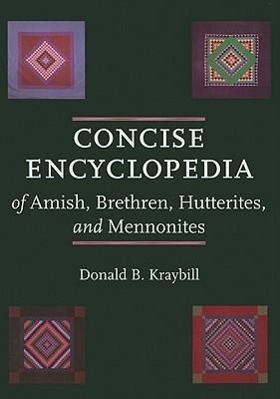 Vorderes Coverbild Concise Encyclopedia of Amish, Brethren, Hutterites, and Mennonites