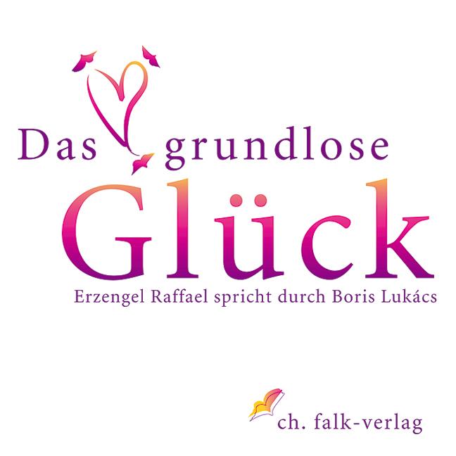 Vorderes Coverbild Das grundlose Glück
