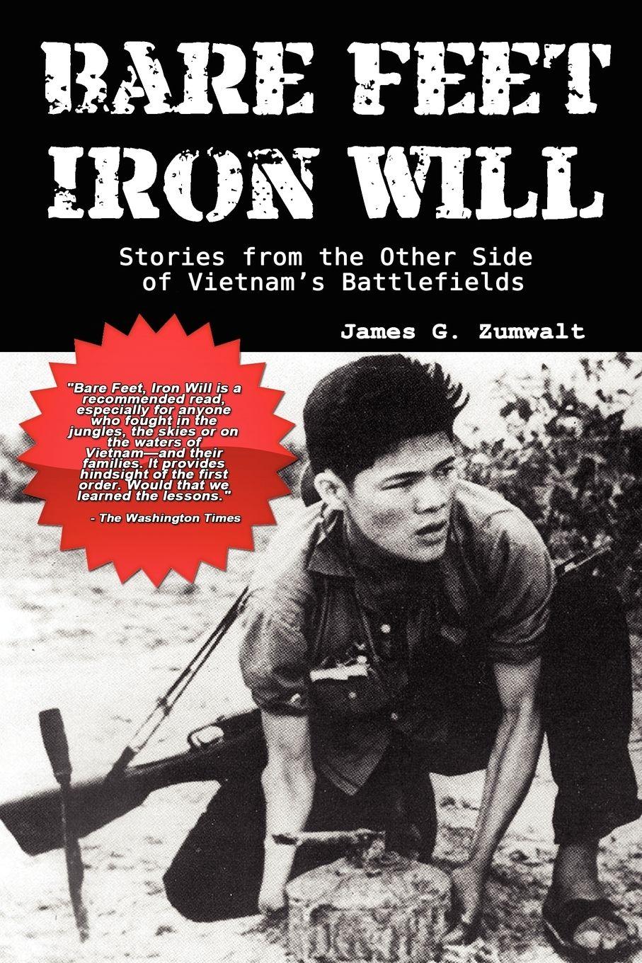 Vorderes Coverbild Bare Feet, Iron Will ~ Stories from the Other Side of Vietnam's Battlefields