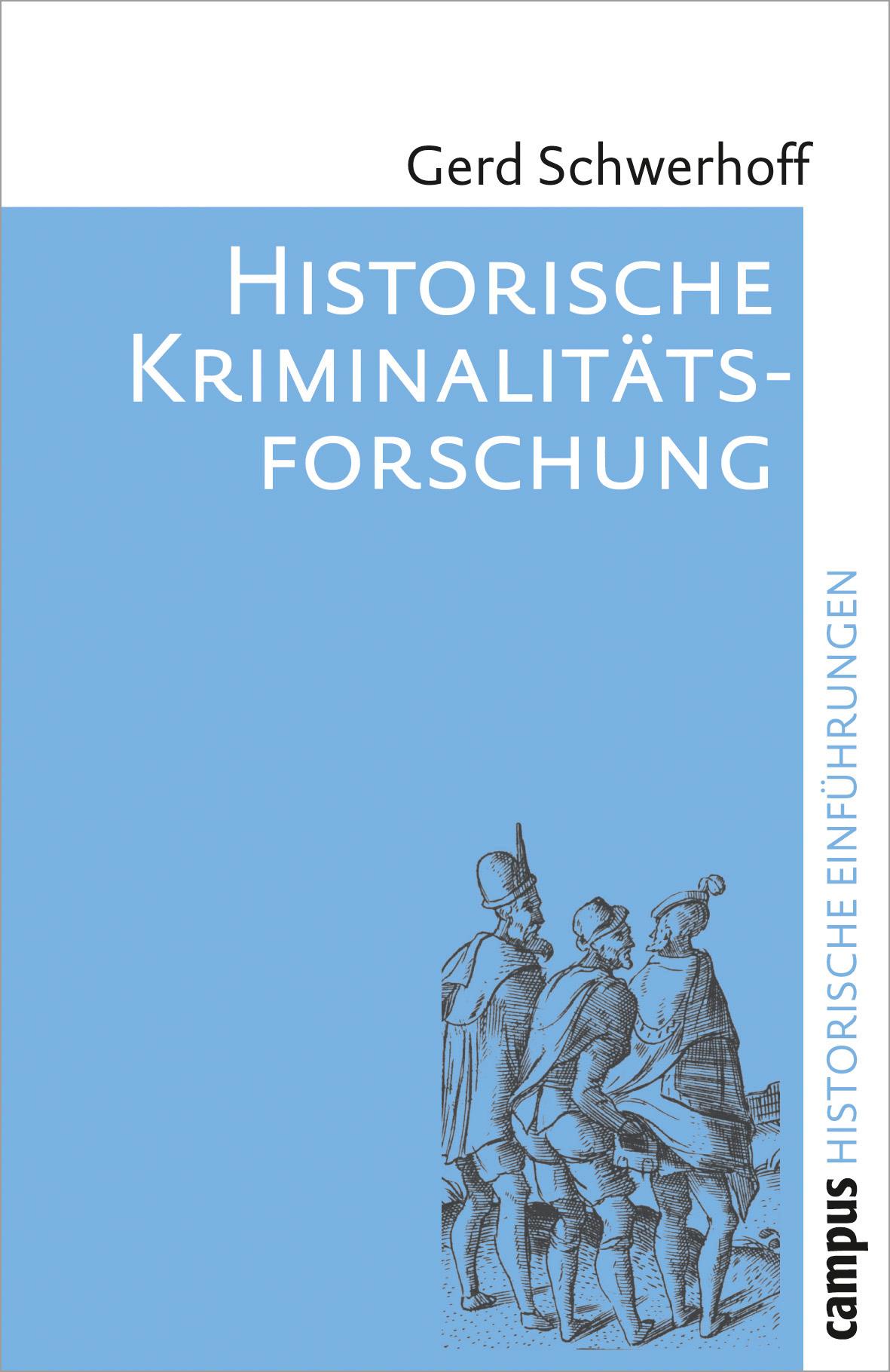 Vorderes Coverbild Historische Kriminalitätsforschung