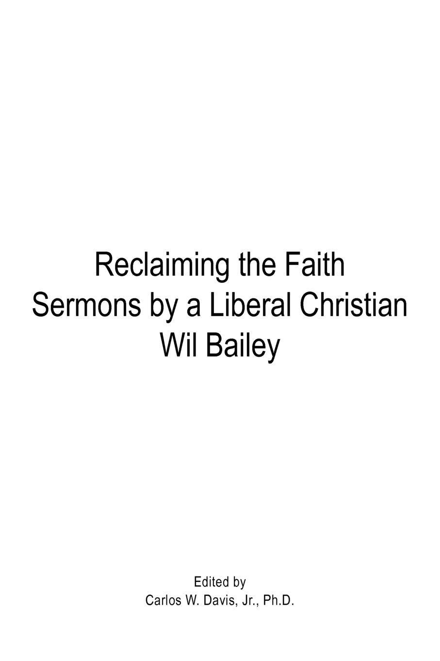 Vorderes Coverbild Reclaiming the Faith Sermons by a Liberal Christian Wil Bailey
