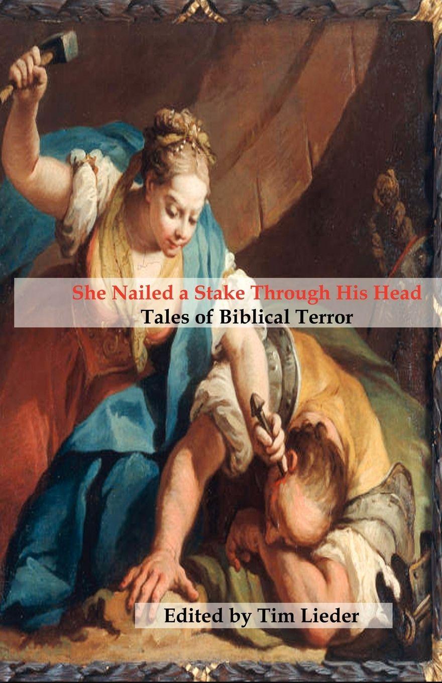 Vorderes Coverbild She Nailed a Stake Through His Head