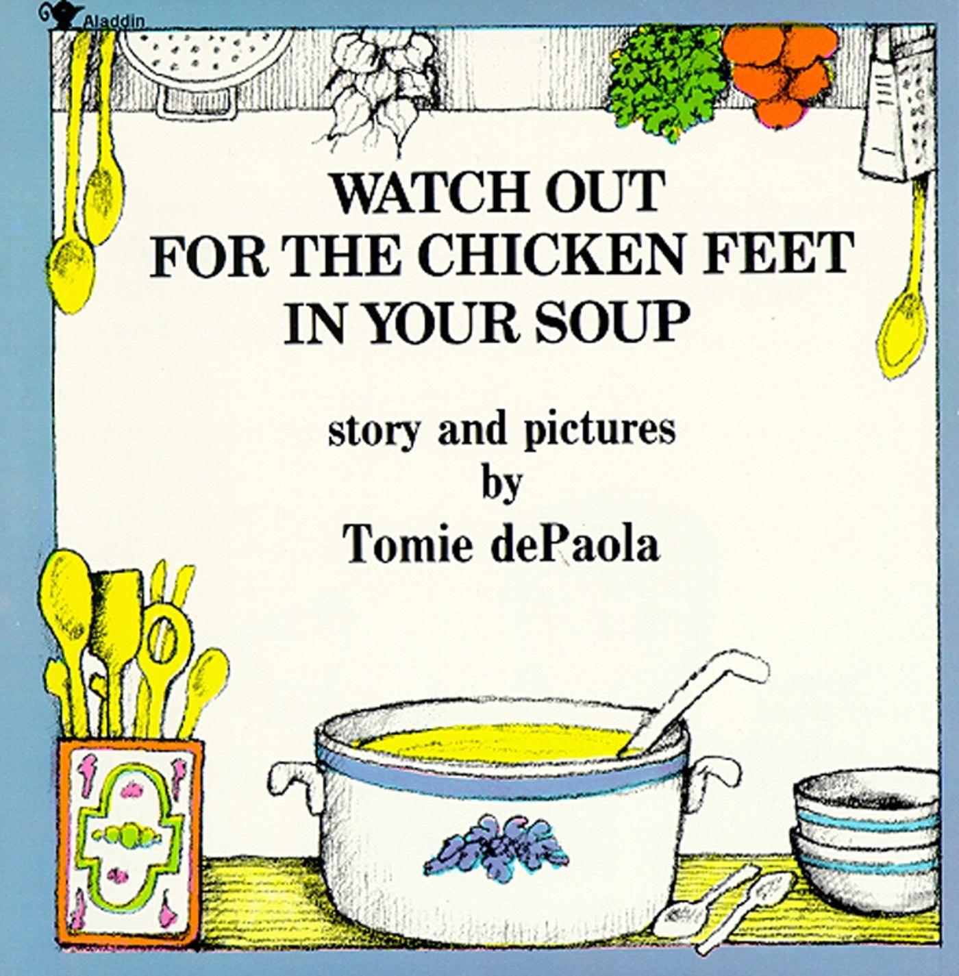 Vorderes Coverbild Watch Out for the Chicken Feet in Your Soup