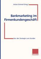 Vorderes Coverbild Bankmarketing im Firmenkundengeschäft