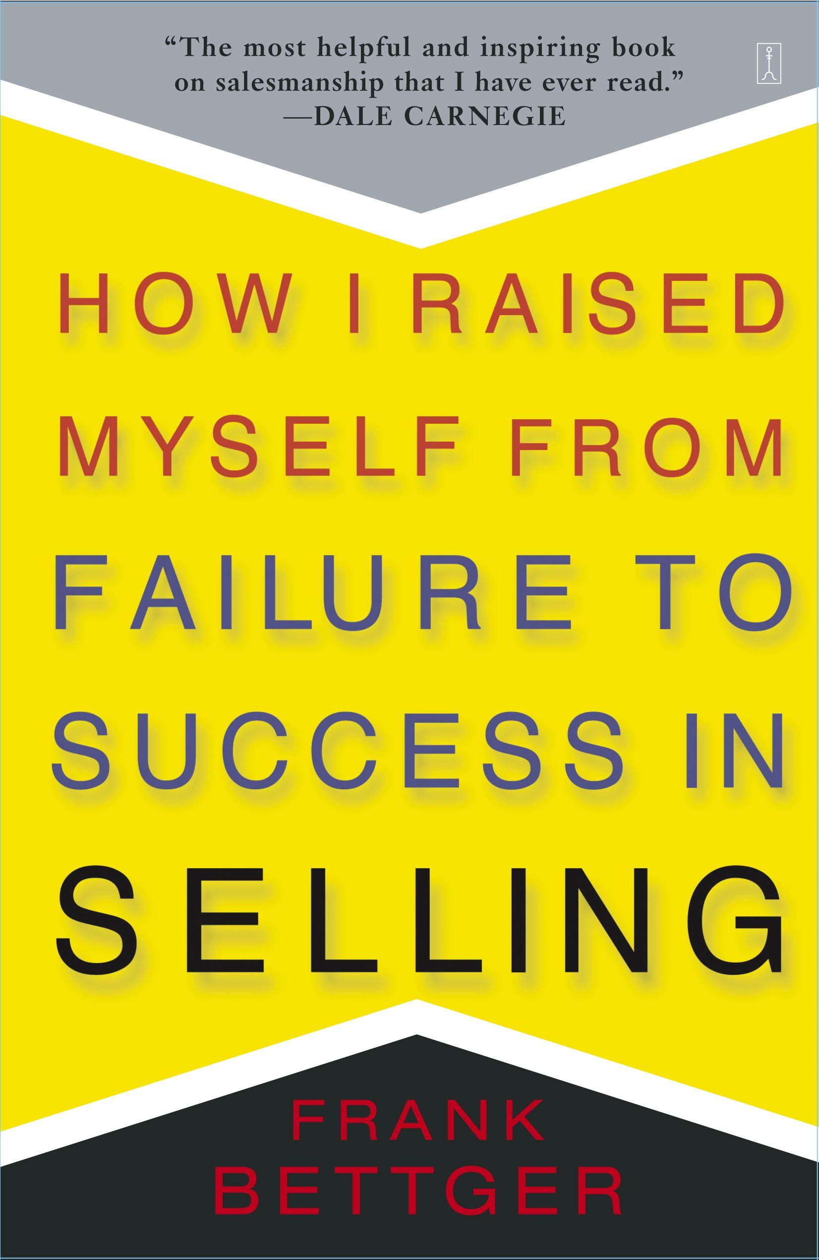 Vorderes Coverbild How I Raised Myself from Failure to Success in Selling