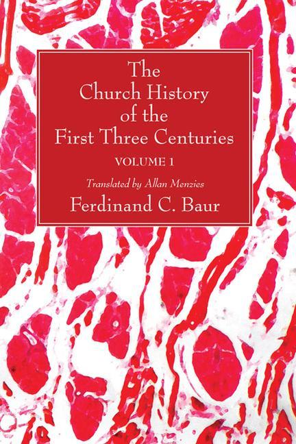 Vorderes Coverbild The Church History of the First Three Centuries, 2 Volumes