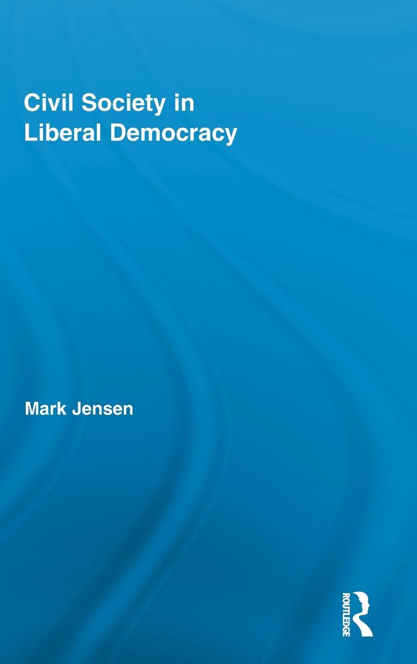 Vorderes Coverbild Civil Society in Liberal Democracy