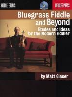 Vorderes Coverbild Bluegrass Fiddle and Beyond: Etudes and Ideas for the Modern Fiddler [With CD (Audio)]