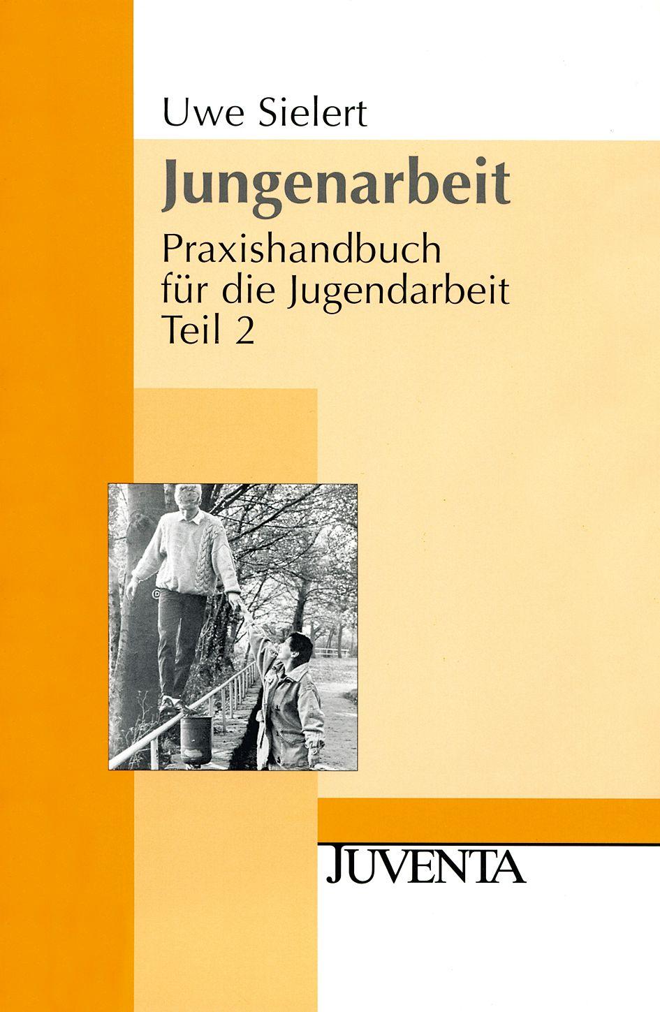 Vorderes Coverbild Praxishandbuch für die Jugendarbeit 2. Jungenarbeit
