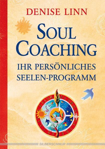 Vorderes Coverbild Soul Coaching - Ihr persönliches Seelenprogramm