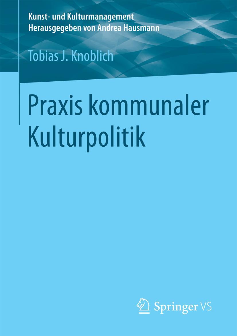 Vorderes Coverbild Praxis kommunaler Kulturpolitik