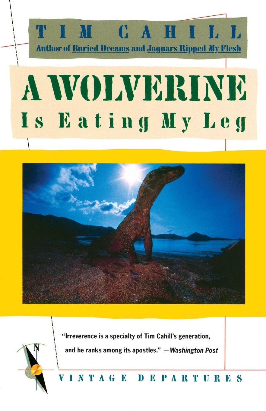 Vorderes Coverbild A Wolverine Is Eating My Leg