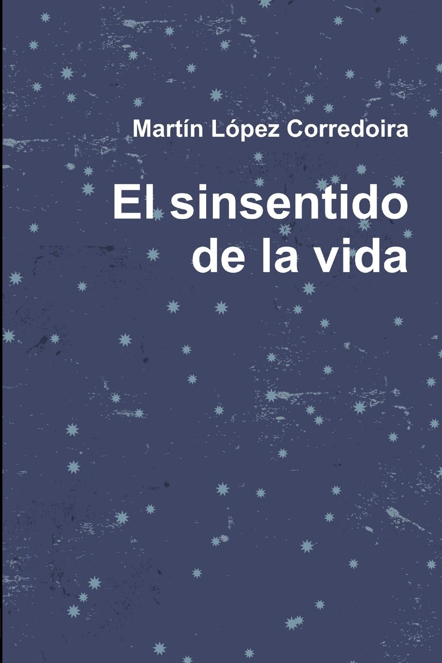 Vorderes Coverbild El sinsentido de la vida