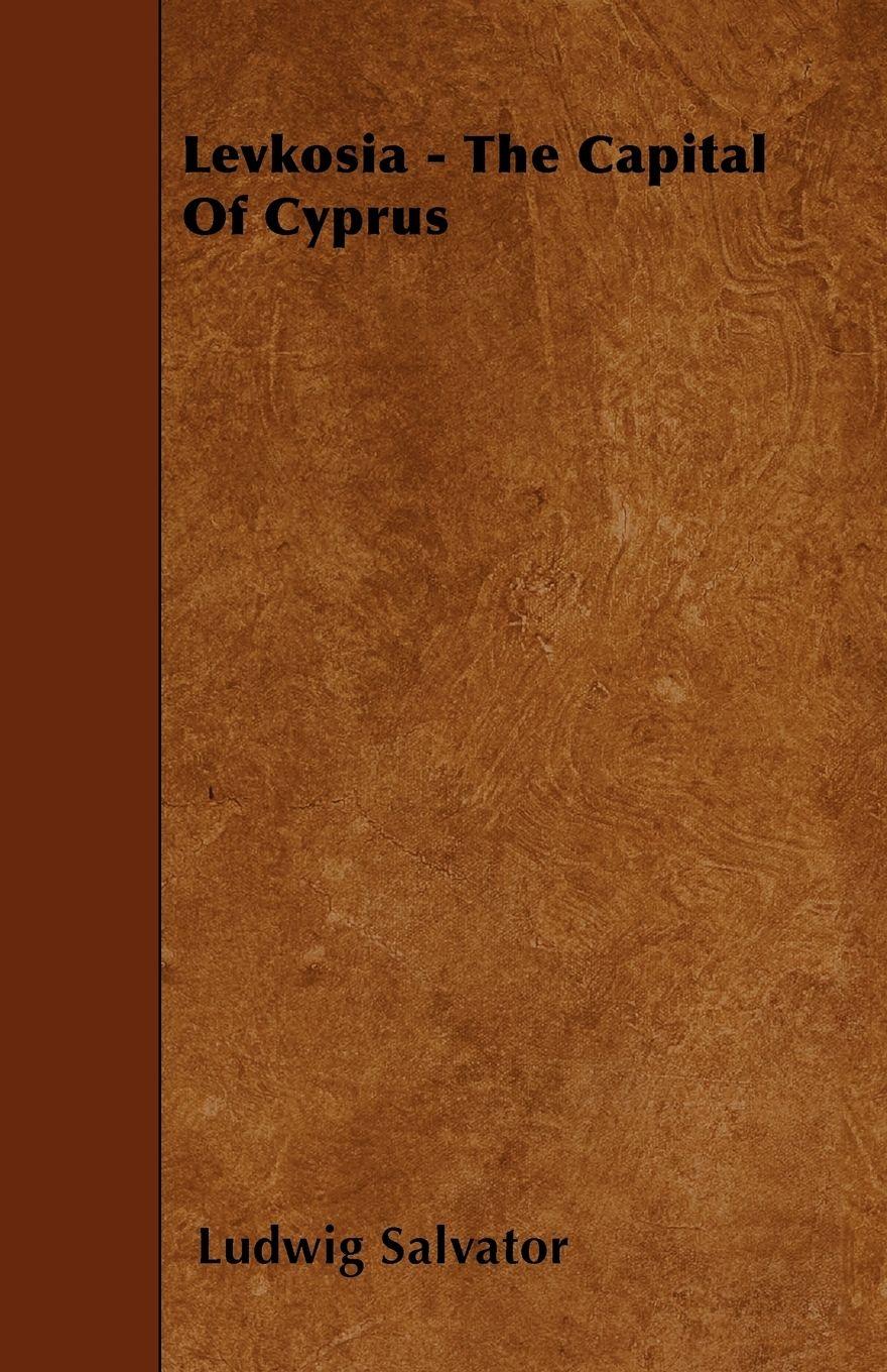 Vorderes Coverbild Levkosia - The Capital Of Cyprus