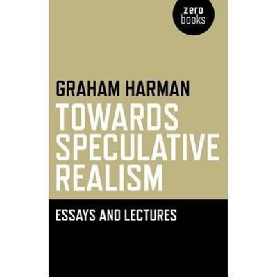 Vorderes Coverbild Towards Speculative Realism: Essays and Lectures