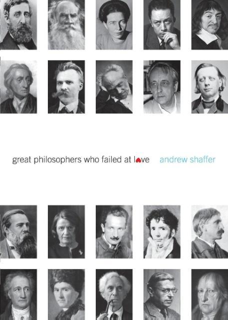 Vorderes Coverbild Great Philosophers Who Failed at Love
