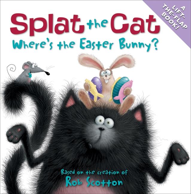 Vorderes Coverbild Splat the Cat: Where's the Easter Bunny?