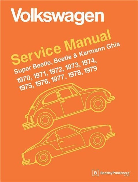 Vorderes Coverbild Volkswagen Super Beetle, Beetle & Karmann Ghia Official Service Manual