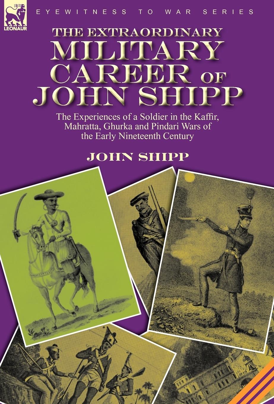 Vorderes Coverbild The Extraordinary Military Career of John Shipp