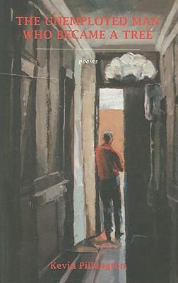 Vorderes Coverbild The Unemployed Man Who Became a Tree