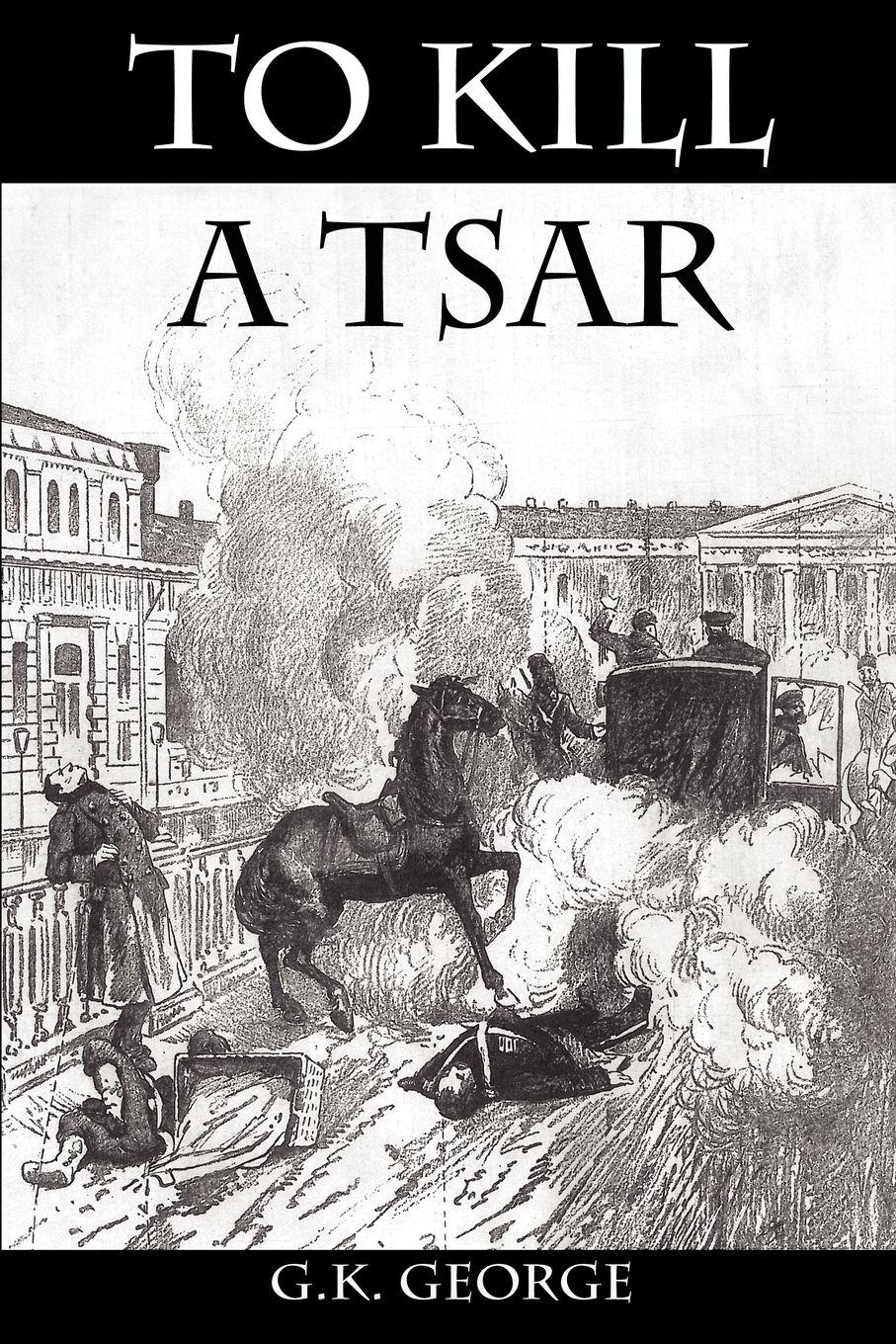 Vorderes Coverbild To Kill a Tsar