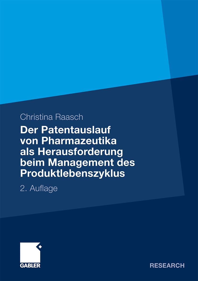 Vorderes Coverbild Der Patentauslauf von Pharmazeutika als Herausforderung beim Management des Produktlebenszyklus