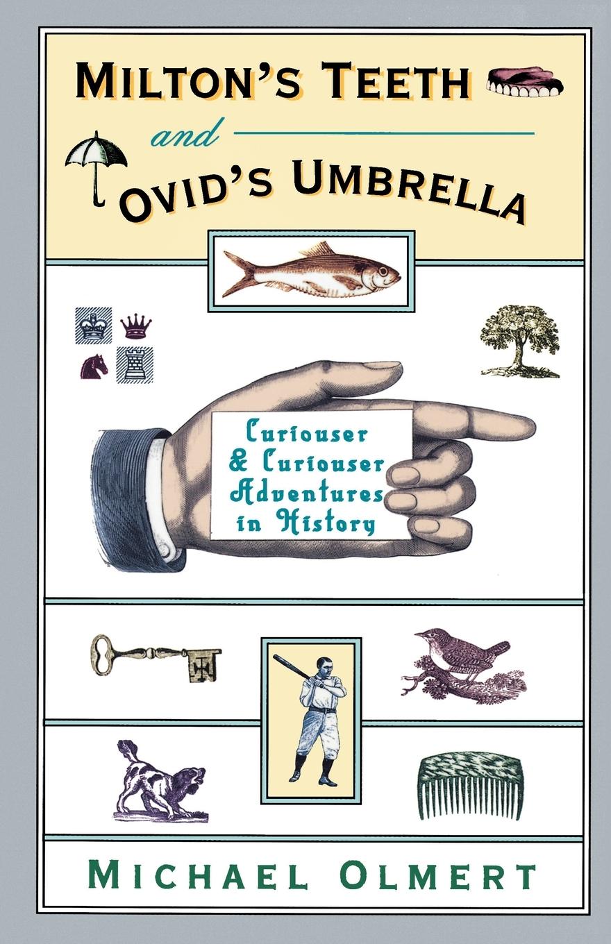 Vorderes Coverbild Milton's Teeth & Ovid's Umbrella