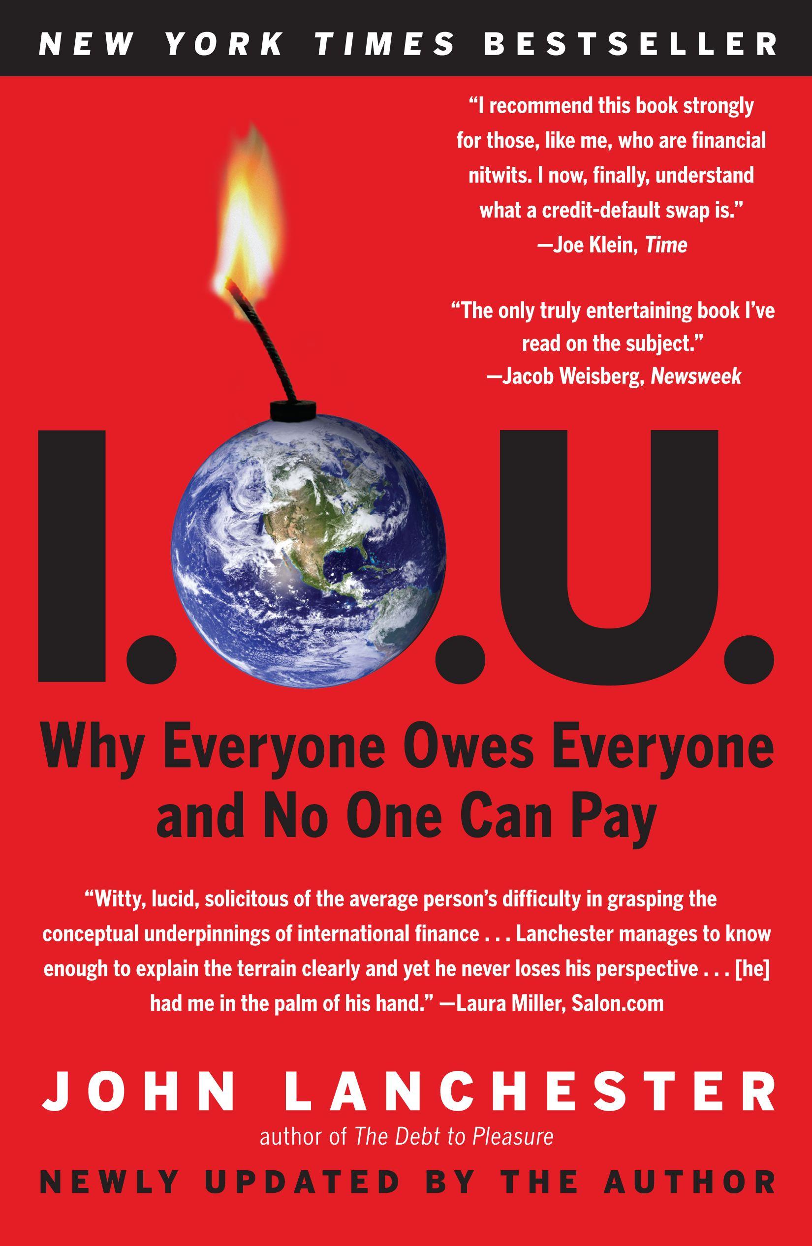 Vorderes Coverbild I.O.U.: Why Everyone Owes Everyone and No One Can Pay