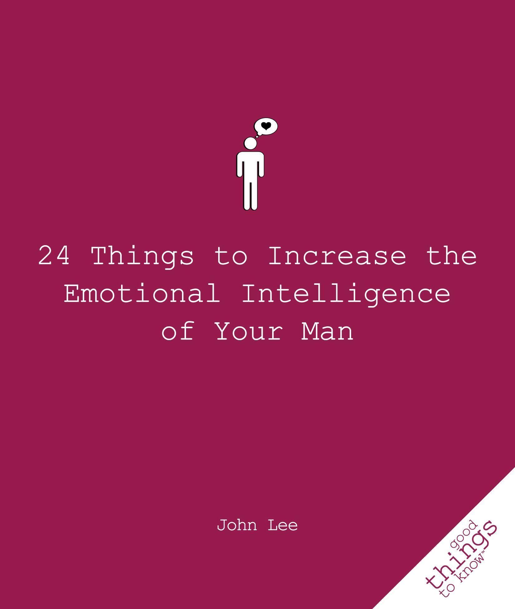 Vorderes Coverbild 24 Things to Increase the Emotional Intelligence of Your Man